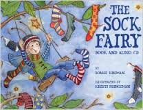Title: The Sock Fairy Author: Bobbie Hinman Illustrator: Kristi Bridgeman Genre: Picture Book Ages: 3-7